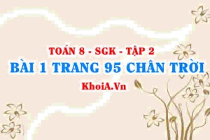 Bài 1 trang 95 Toán 8 Chân trời sáng tạo Tập 2